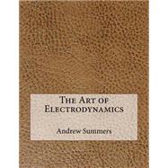 Book cover for The Art of Electrodynamics