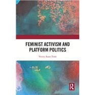 Book cover for Feminist Activism and Platform Politics