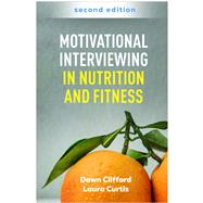 Book cover for Motivational Interviewing in Nutrition and Fitness