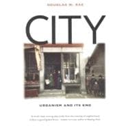 Book cover for City : Urbanism and Its End