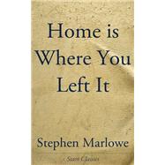 Book cover for Home is Where You Left It