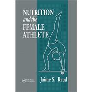 Book cover for Nutrition and the Female Athlete