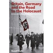 Book cover for Britain, Germany and the Road to the Holocaust