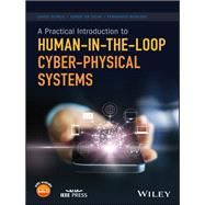 Book cover for A Practical Introduction to Human-in-the-loop Cyber-physical Systems