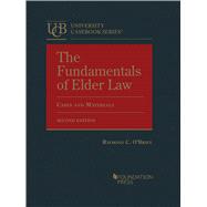 Book cover for The Fundamentals of Elder Law, Cases and Materials(University Casebook Series)