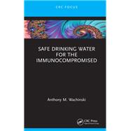 Book cover for Safe Drinking Water for the Immunocompromised
