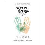 Book cover for You and Me Forever Study Guide Marriage in Light of Eternity