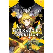 Book cover for Magical Girl Dandelion, Vol. 1