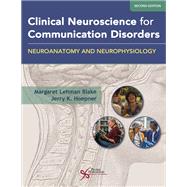 Book cover for Clinical Neuroscience for Communication Disorders: Neuroanatomy and Neurophysiology