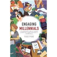 Book cover for Engaging Millennials 7 Fundamentals to Recruit, Reward & Retain the Largest Generation in the Workforce