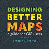 Book cover for Designing Better Maps