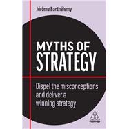 Book cover for Myths of Strategy