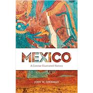 Book cover for Mexico A Concise Illustrated History