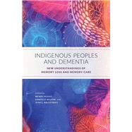 Book cover for Indigenous Peoples and Dementia
