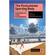Book cover for The Postcolonial Sporting Body