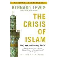 Book cover for The Crisis of Islam Holy War and Unholy Terror
