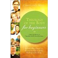 Book cover for Theology of the Body for Beginners : A Basic Introduction to Pope John Paul II's Sexual Revolution