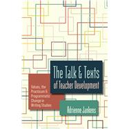 Book cover for The Talk and Texts of Teacher Development