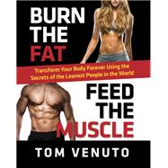Book cover for Burn the Fat, Feed the Muscle