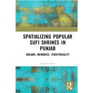 Book cover for Spatializing Popular Sufi Shrines in Punjab