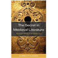 Book cover for The Secret in Medieval Literature