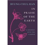 Book cover for In Praise of the Earth