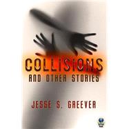 Book cover for Collisions and Other Stories