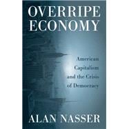 Book cover for Overripe Economy