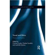 Book cover for Travel and Ethics: Theory and Practice