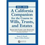 Book cover for A California Companion for the Course in Wills, Trusts, and Estates, 2025-2026