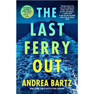 Book cover for The Last Ferry Out A Novel