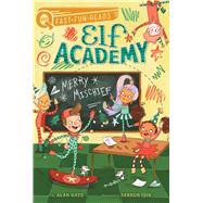 Book cover for Merry Mischief Elf Academy 4