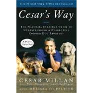Book cover for Cesar's Way The Natural, Everyday Guide to Understanding and Correcting Common Dog Problems