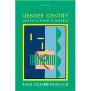 Book cover for Gender Identity What It Is and Why It Matters