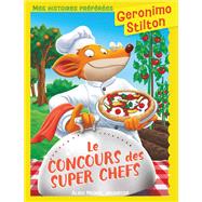 Book cover for Mes histoires préférées - Le Concours des super chefs