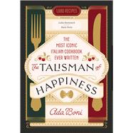 Book cover for The Talisman of Happiness The Most Iconic Italian Cookbook Ever Written
