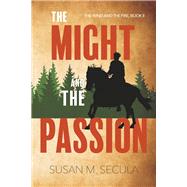 Book cover for The Might and the Passion The Wind and the Fire, Book II