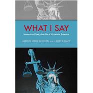 Book cover for What I Say