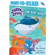 Book cover for Can Blue Hide? Ready-to-Read Pre-Level 1