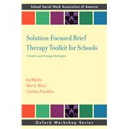 Book cover for Solution-Focused Brief Therapy Toolkit for Schools Creative and Group Strategies