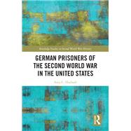 Book cover for German Prisoners of the Second World War in the United States