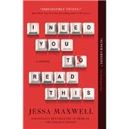 Book cover for I Need You to Read This A Novel
