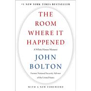 Book cover for The Room Where It Happened A White House Memoir