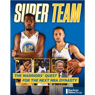 Book cover for Super Team: The Warriors' Quest for the Next NBA Dynasty