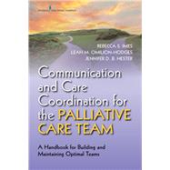 Book cover for Communication and Care Coordination for the Palliative Care Team