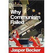 Book cover for Why Communism Failed
