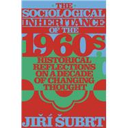 Book cover for The Sociological Inheritance of the 1960s