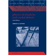 Book cover for Physics of Elasticity and Crystal Defects 2nd Edition