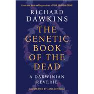 Book cover for Look Inside The Genetic Book of the Dead: A Darwinian Reverie