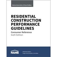 Book cover for Residential Construction Performance Guidelines, Consumer Reference, Sixth Edition